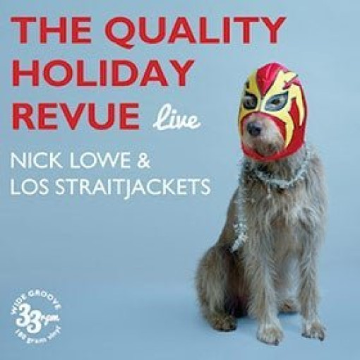 Nick Lowe's Quality Holiday Revue featuring Los Straitjackets